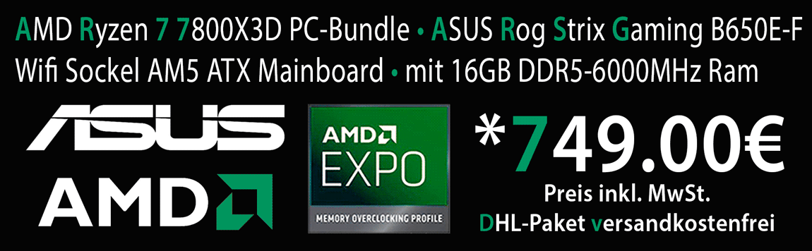 Startseitenbanner-AMD-Ryzen-7800X3D-Asus-B650E-F-16GB-PC-Bundle
