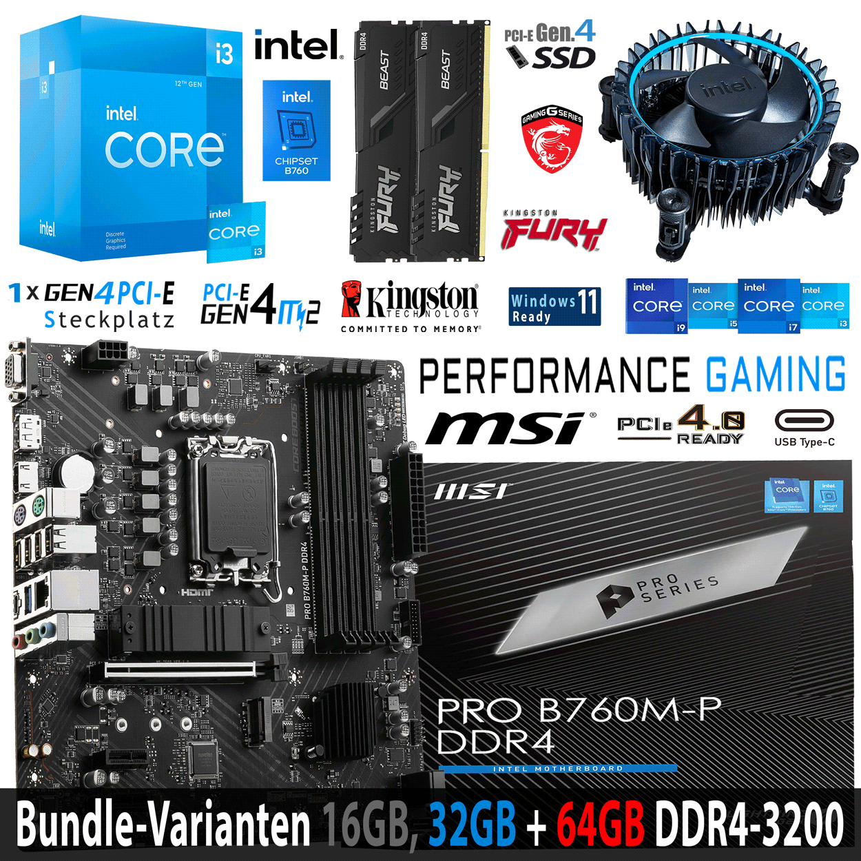 PC Bundle - Intel Core i3 12100F - MSI PRO B760M-P DDR4 - 16GB Fury Beast DDR4-3200MHz Kit schwarz PC Bundle - Intel Core i3 12100F - MSI PRO B760M-P DDR4 - 16GB Fury Beast DDR4-3200MHz Kit schwarz